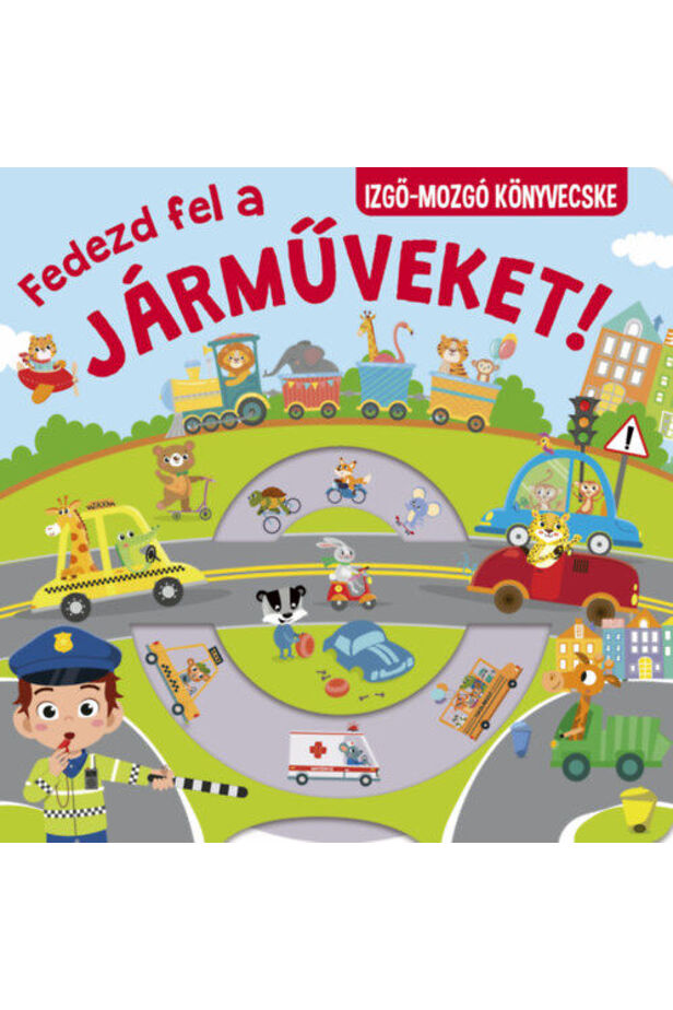 Fedezd fel a járműveket!