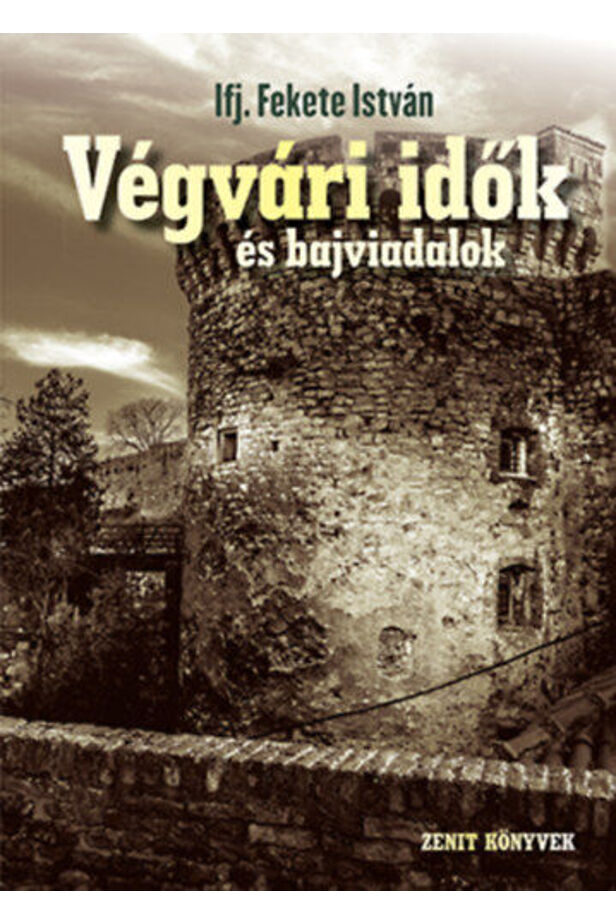 Végvári idők és bajviadalok