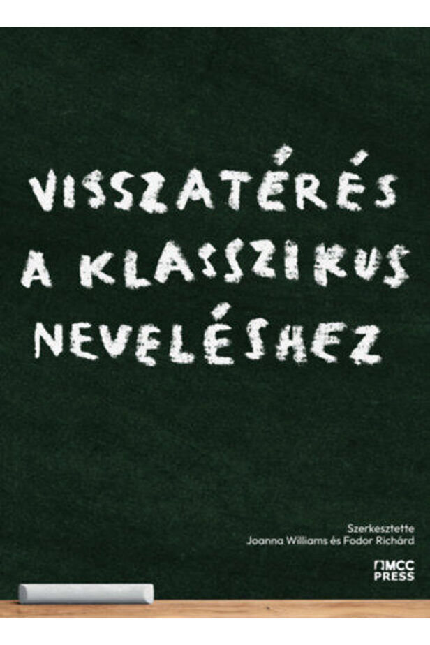Visszatérés a klasszikus neveléshez