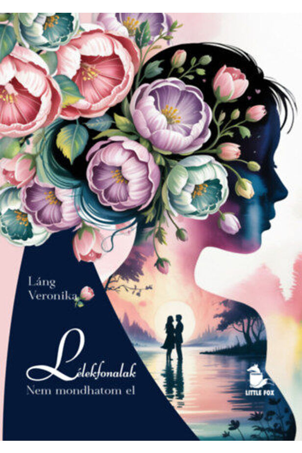 Lélekfonalak - Nem mondhatom el