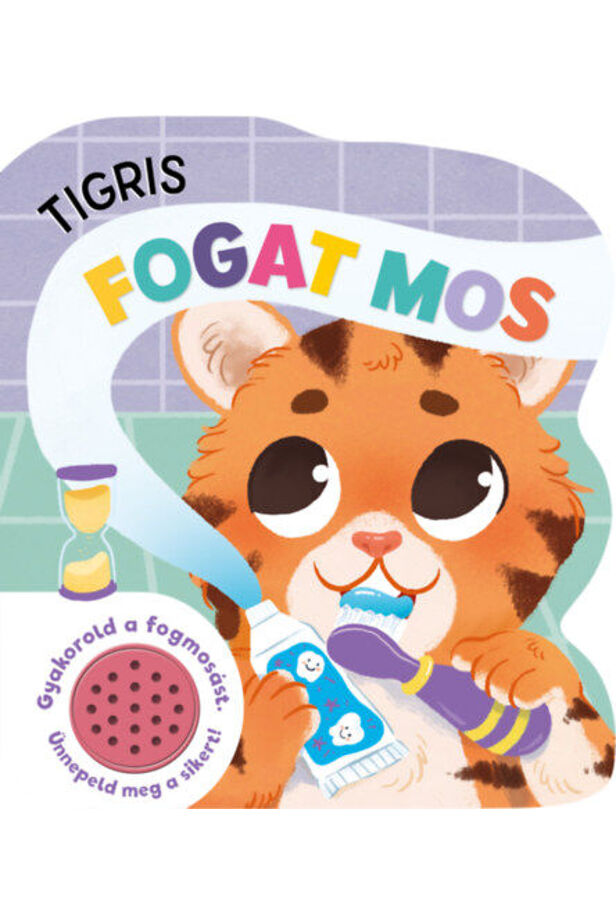 Tigris fogat mos - Hangmodulos könyv