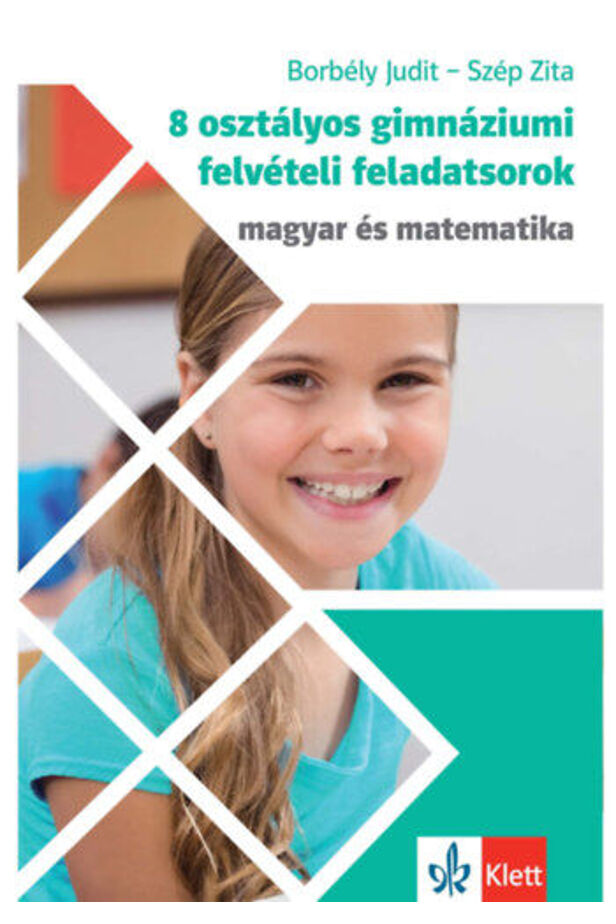 8 osztályos gimnáziumi felvételi feladatsorok