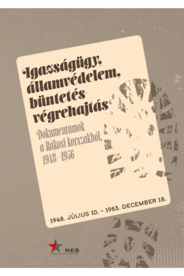 Igazságügy, államvédelem, büntetés-végrehajtás.