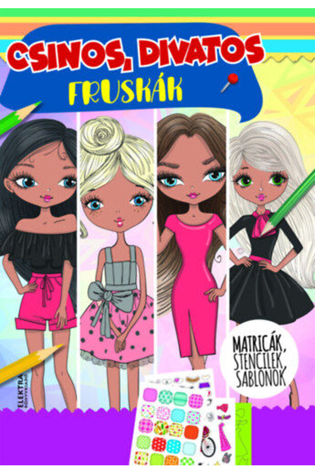 Csinos, divatos fruskák