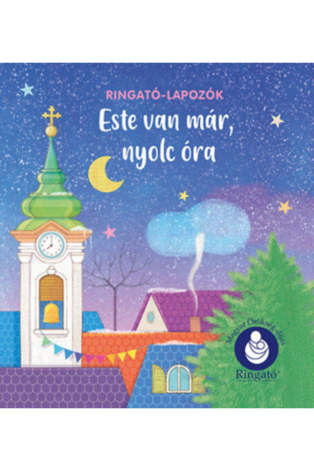 Este van már, nyolc óra - Ringató-lapozók - Új kiadás